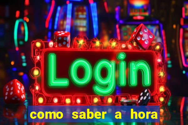 como saber a hora certa de jogar no tiger fortune